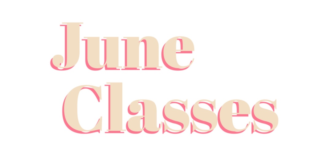 June Classes